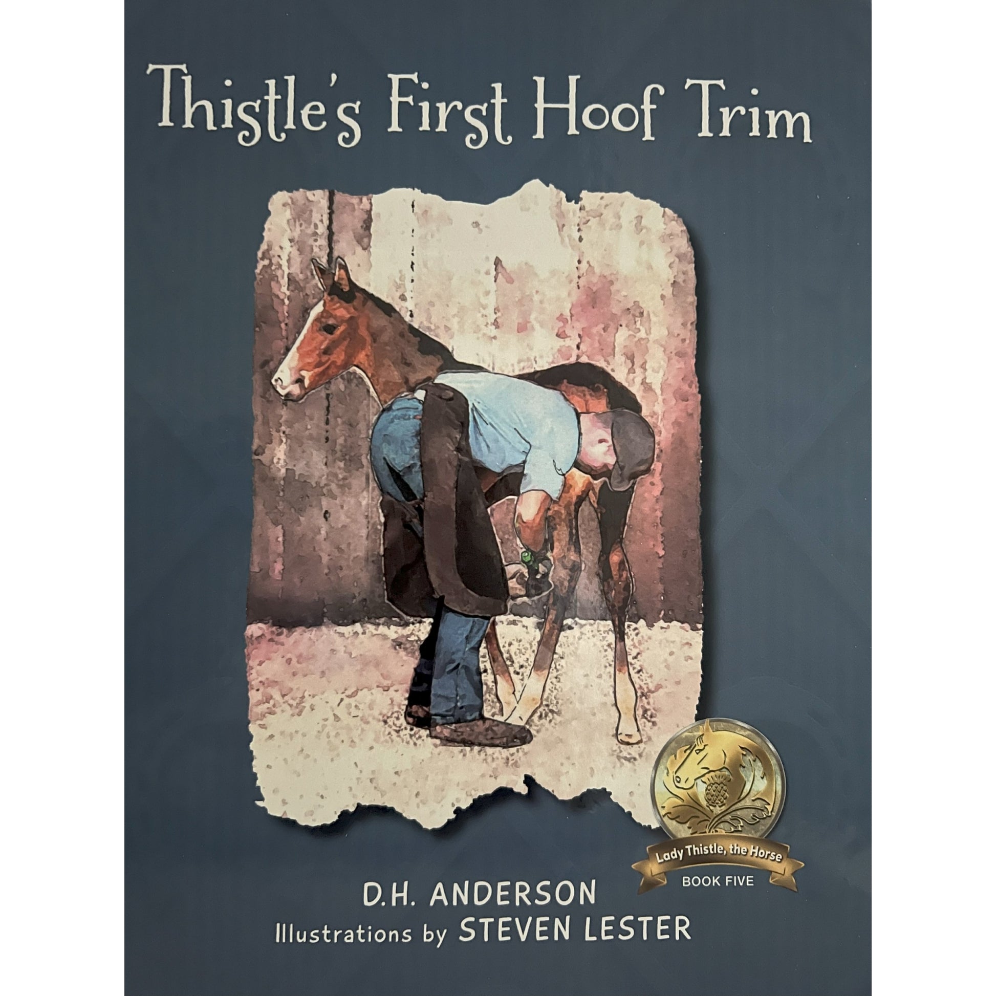 Thistle's First Hoof Trim - Book 5
