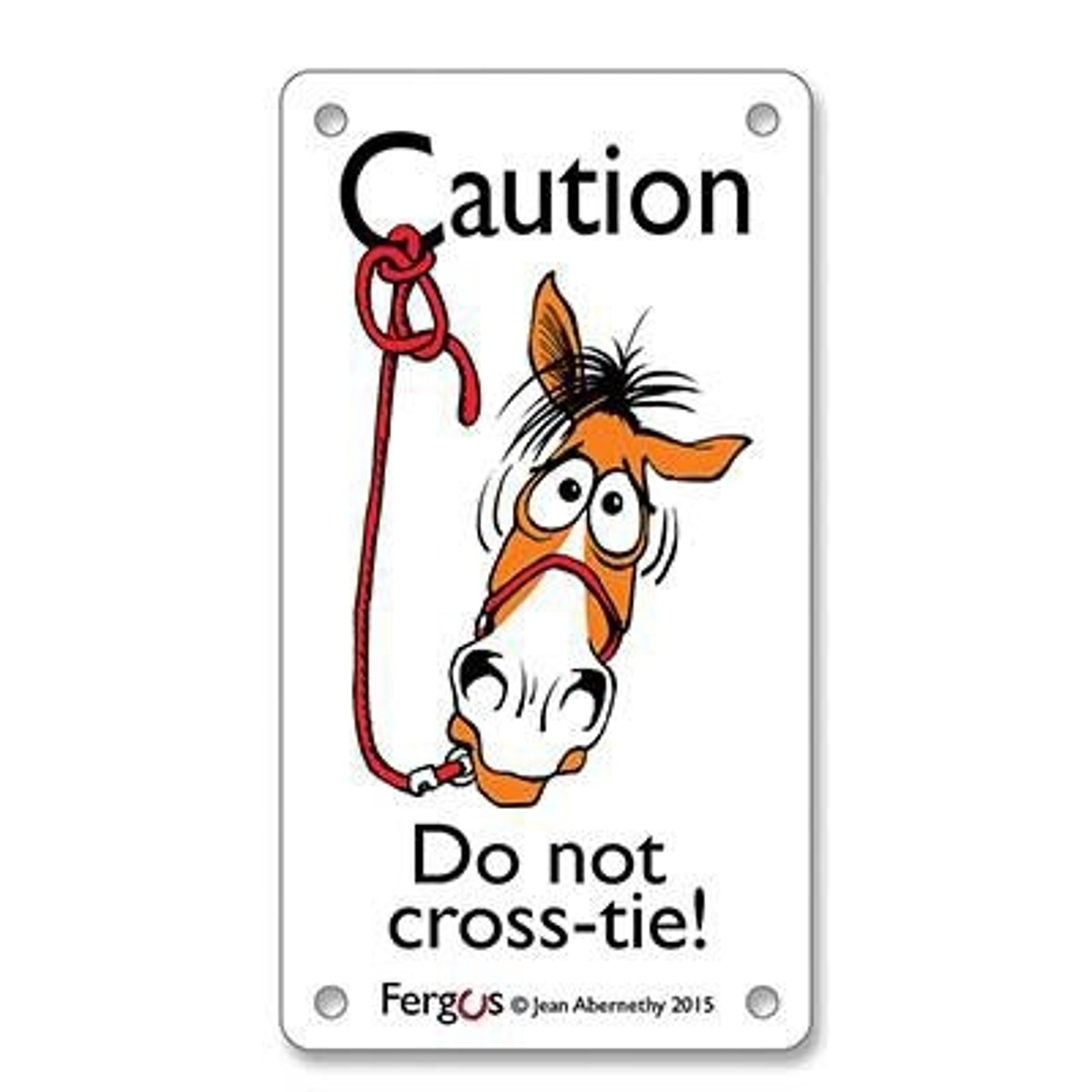 Fergus Sign Fergus Stall Sign Do Not Crosstie 3.25 X 6– MiniTack