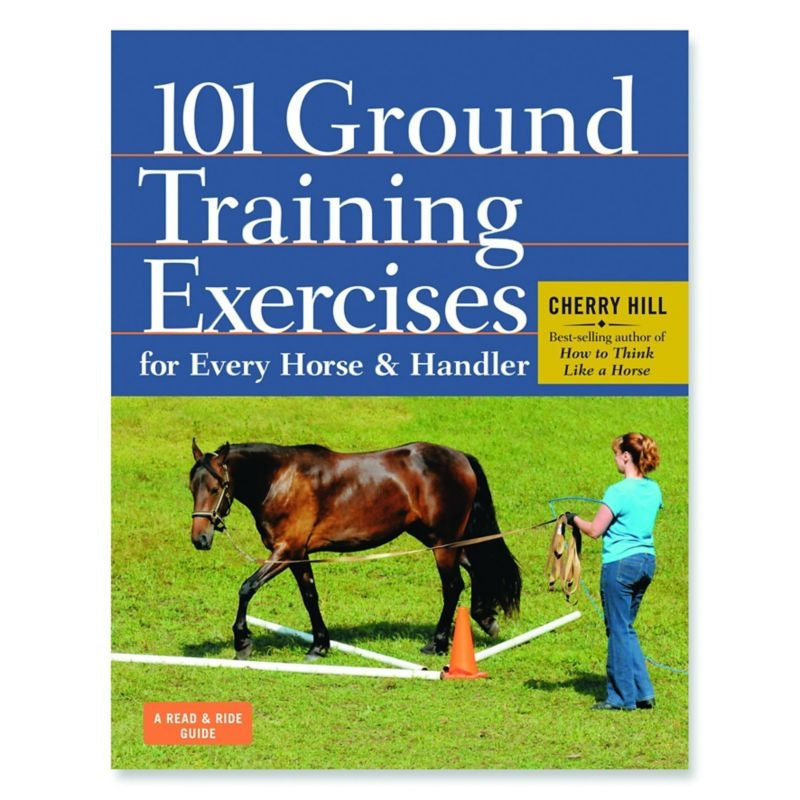 101 Ground Training Exercises/Every Horse/Handler